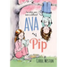 Ava and Pip