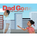 Dad Gone