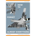 How To Forget Almost Everything