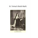 St. Teresa's Book-Mark: A Meditative Commentary