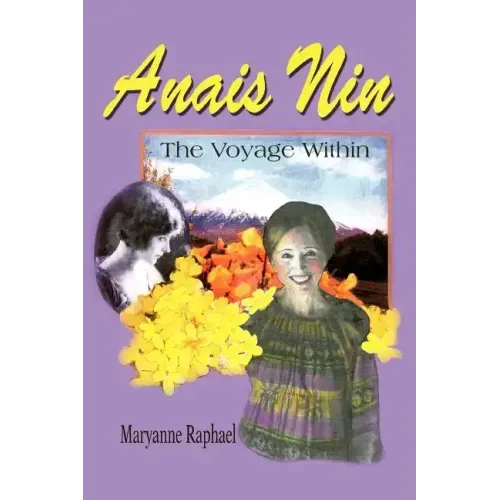 Anais Nin: The Voyage Within