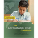 The Language-Rich Classroom: A Research-Based Framework for Teaching English Language Learners
