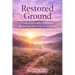 Restored Ground: Unapologetically Unbound