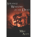 Strange Wisdoms of the Dead