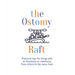 The Ostomy Raft: Practical tips for living with an ileostomy or colostomy, from others in the same boat