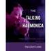 The Talking Harmonica: Harmonica As A Second Language: Fourth Edition