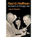 Paul G. Hoffman: Architect of Foreign Aid