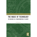 The Magic of Technology: The Machine as a Transformation of Slavery