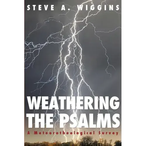 Weathering the Psalms: A Meteorotheological Survey