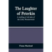 The Laughter of Peterkin: A retelling of old tales of the Celtic Wonderworld