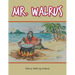 Mr. Walrus