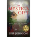 The Mystic's Gift: A story about loss, letting go . . . and learning to soar