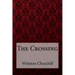 The Crossing Winston Churchill