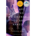 You Are Eating an Orange. You Are Naked.