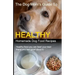 The Dog Mom's Guide to Healthy Homemade Dog Food Recipes: Recipes you can make at home with affordable everyday ingredients