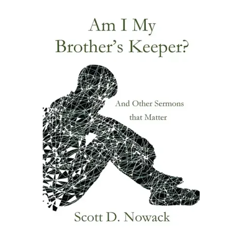 Am I My Brother's Keeper