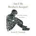 Am I My Brother's Keeper