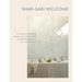 Wabi-Sabi Welcome: Learning to Embrace the Imperfect and Entertain with Thoughtfulness and Ease