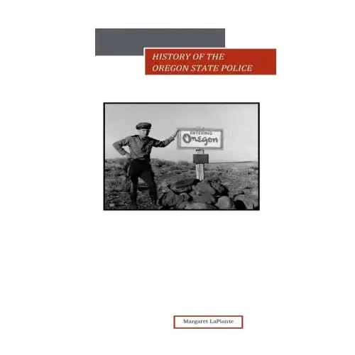 History of the Oregon State Police