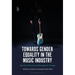 Towards Gender Equality in the Music Industry: Education, Practice and Strategies for Change