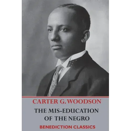 The Mis-Education of the Negro
