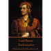 Lord Byron - Sardanapalus: "Adversity is the first path to truth."