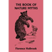 The Book of Nature Myths, Illustrated Edition (Yesterday's Classics)