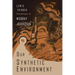 Our Synthetic Environment
