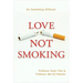 Love Not Smoking