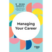 Managing Your Career (HBR Working Parents Series)