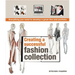 Creating a Successful Fashion Collection: Everything You Need to Develop a Great Line and Portfolio