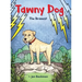 Tawny Dog: The Bravest