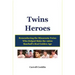 Twins Heroes: Remembering the Minnesota Twins Who Helped Make the 1960s Baseball's Real Golden Age