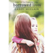 Borrowed Lives