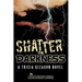 Shatter the Darkness: A Tricia Gleason Novel