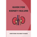 Guide For Kidney Failure: Everything You Need To Know: Diet For Kidney Disease