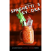 Spaghettios and Vodka: A Slush Pile of Alcohol Infused Poems