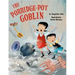 The Porridge-Pot Goblin