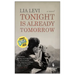 Tonight Is Already Tomorrow