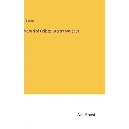 Manual of College Literary Societies