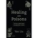 Healing with Poisons: Potent Medicines in Medieval China