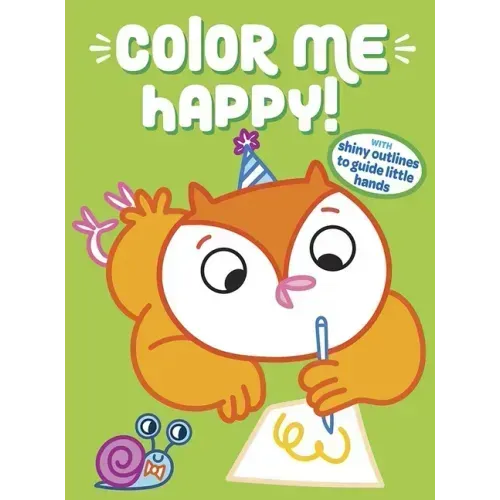 Color Me Happy! (Green): With Shiny Outlines to Guide Little Hands