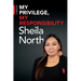 My Privilege, My Responsibility: A Memoir