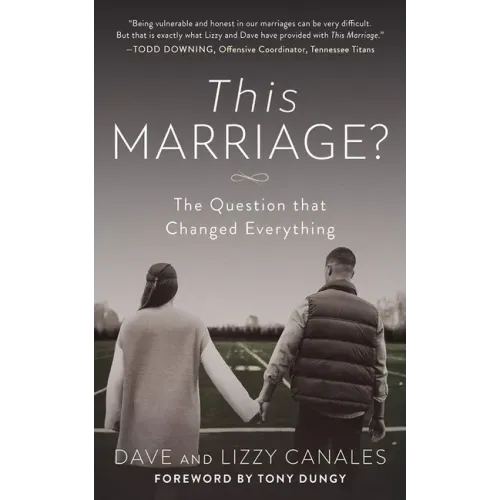 This Marriage?: The Question That Changed Everything
