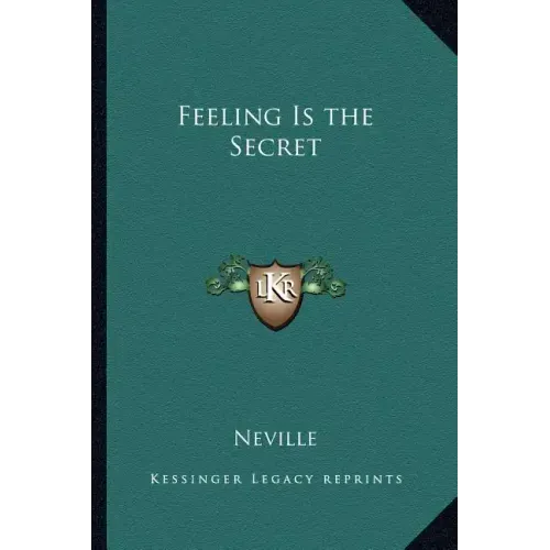 Feeling Is the Secret