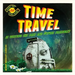 Time Travel: Is Visiting the Past and Future Possible?: Is Visiting the Past and Future Possible?