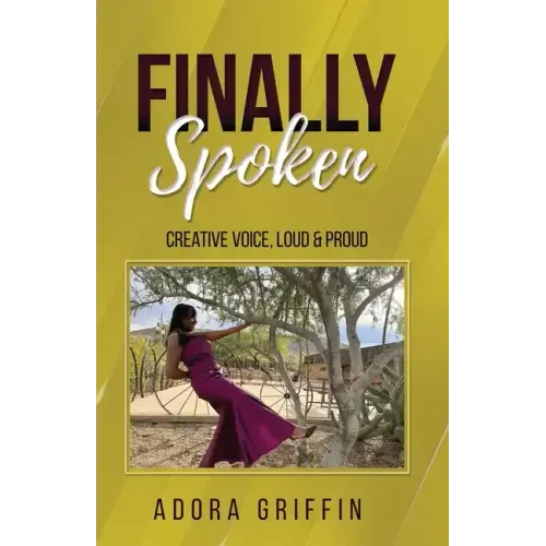 Finally Spoken: Creative Voice, Loud & Proud