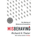 Misbehaving: The Making of Behavioral Economics