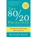 The 80/20 Principle, Expanded and Updated: The Secret to Achieving More with Less
