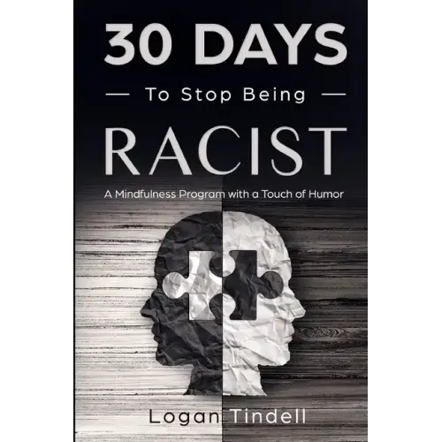 30 Days to Stop Being Racist: A Mindfulness Program with a Touch of Humor
